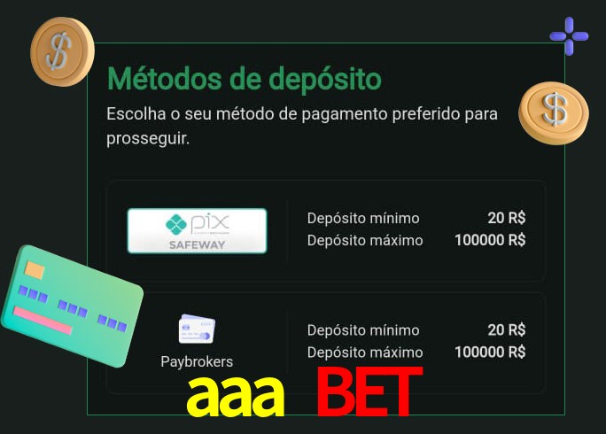 O cassino aaa bet oferece uma grande variedade de métodos de pagamento